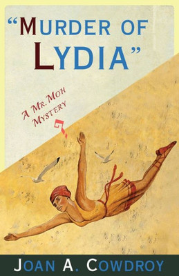 Murder Of Lydia : A Mr. Moh Mystery