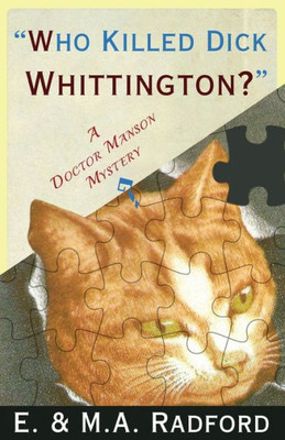 Who Killed Dick Whittington? : A Doctor Manson Mystery
