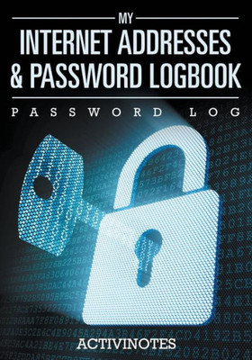 My Internet Addresses & Password Logbook - Password Log