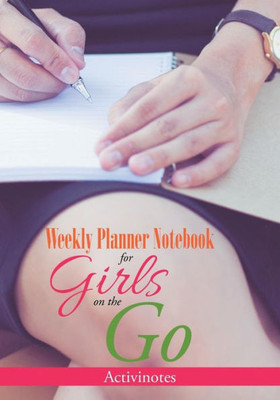 Weekly Planner Notebook For Girls On The Go