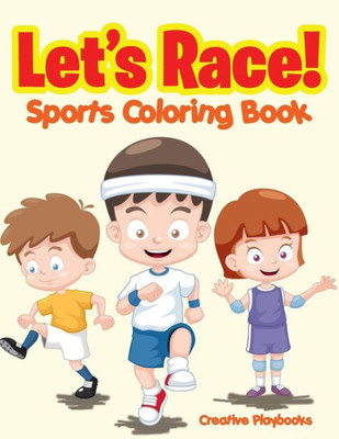 Let'S Race! Sports Coloring Book