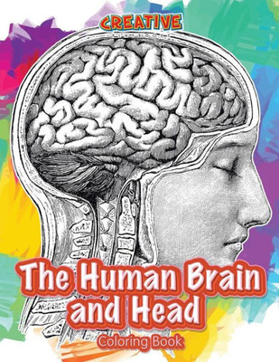 The Human Brain And Head Coloring Book