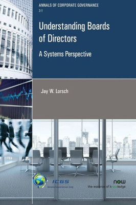 Understanding Boards Of Directors : A Systems Perspective