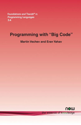 Programming With Big Code