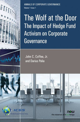 The Wolf At The Door : The Impact Of Hedge Fund Activism On Corporate Governance