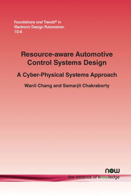 Resource-Aware Automotive Control Systems Design : A Cyber-Physical Systems Approach