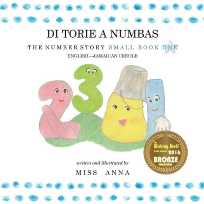 Number Story 1 Di Torie A Numbas : Small Book One English-Jamaican Creole