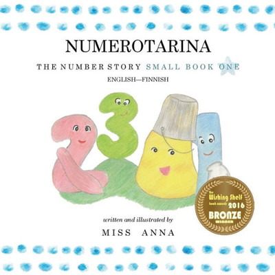 The Number Story 1 Numerotarina : Small Book One English-Finnish