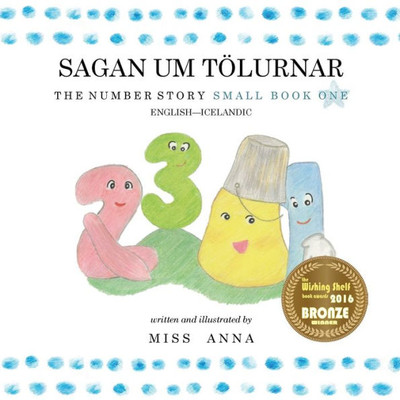 The Number Story 1 Sagan Um Tölurnar : Small Book One English-Icelandic