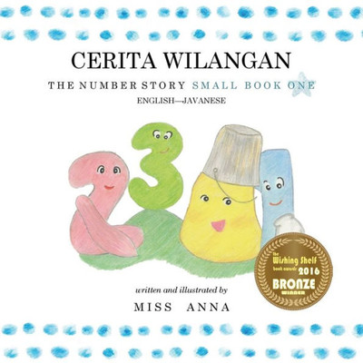 The Number Story 1 Cerita Wilangan : Small Book One English-Javanese