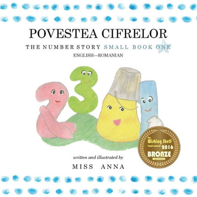 The Number Story 1 Povestea Numerelor : Small Book One English-Romanian