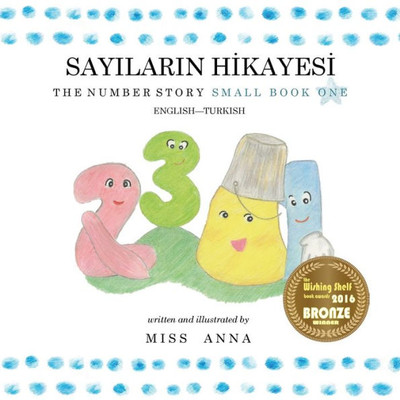 The Number Story 1 Sayilarin Hikayesi : Small Book One English-Turkish