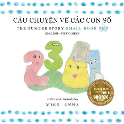 The Number Story 1 Câu Chuy?N V? Các Con S? : Small Book One English-Vietnamese