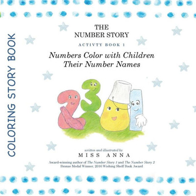 The Number Story Activity Book 1 / The Number Story Activity Book 2 : Numbers Color With Children Their Number Names/Numbers Play Games With Children