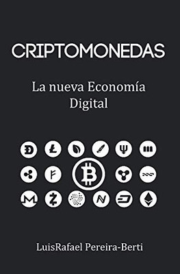 Criptomonedas: La nueva economía digital (Spanish Edition)