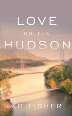 Love On The Hudson