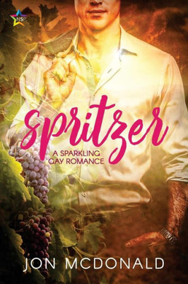 Spritzer : A Sparkling Gay Romance