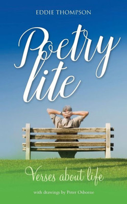 Poetry Lite : Verses About Life