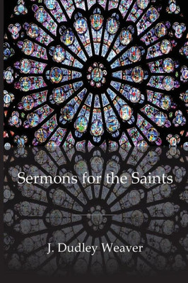 Sermons For The Saints