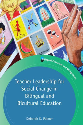 Teacher Leadership For Social Change In Bilingual And Bicultural Education