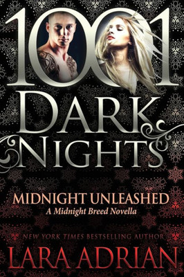 Midnight Unleashed : A Midnight Breed Novella