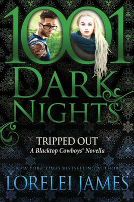 Tripped Out : A Blacktop Cowboys Novella