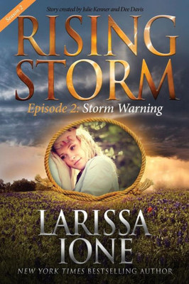Storm Warning, Episode 2, Rising Storm