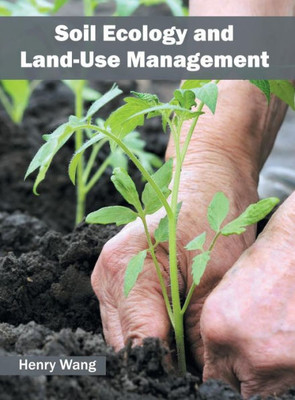 Soil Ecology And Land-Use Management