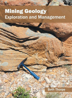 Mining Geology: Exploration And Management