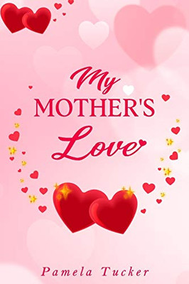 My Mother's Love