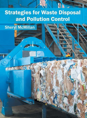 Strategies For Waste Disposal And Pollution Control