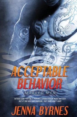 Marked Men : Acceptable Behavior