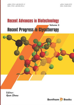 Recent Advances In Biotechnology: Recent Progress In Glycotherapy