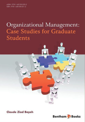 Organizational Management : Case Studies For Graduate Students