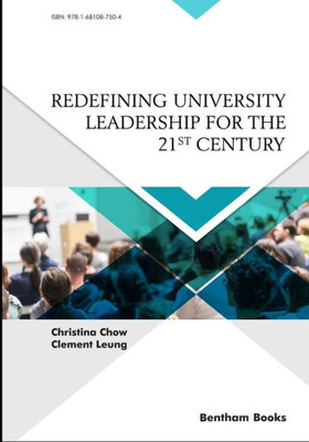 Redefining University Leadership For The 21St Century