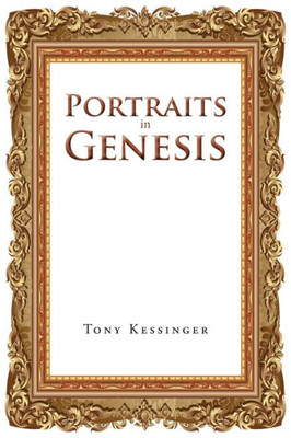 Portraits In Genesis : From Their Point Of View