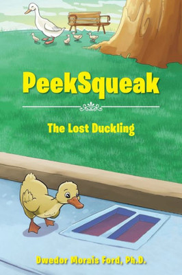 Peeksqueak : The Lost Duckling