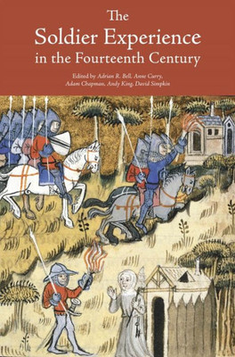 The Soldier Experience In The Fourteenth Century