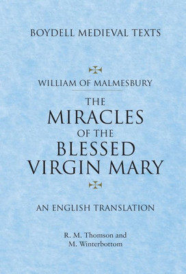 Miracles Of The Blessed Virgin Mary : An English Translation