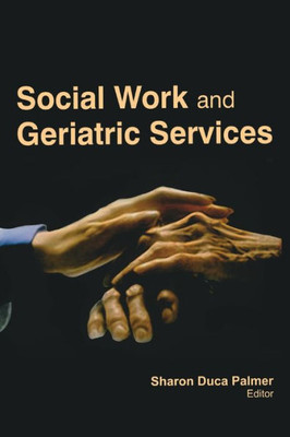 Social Work And Geriatric Services