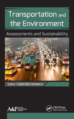 Transportation And The Environment : Assessments And Sustainability