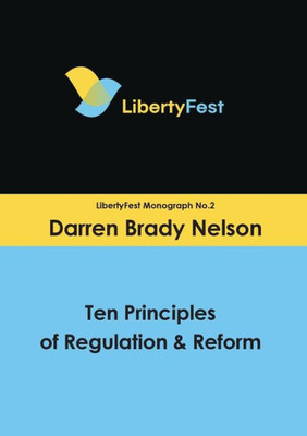 Ten Principles Of Regulation & Reform