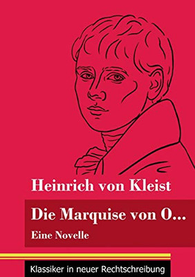 Die Marquise von O...: Eine Novelle (Band 109, Klassiker in neuer Rechtschreibung) (German Edition) - Paperback