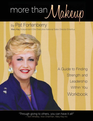 More Than Makeup - Workbook : A Guide To Finding Strength And Leadership Within You