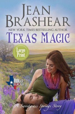 Texas Magic (Large Print Edition) : Sweetgrass Springs Stories