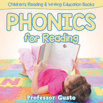 Phonics For Reading : Children'S Reading & Writing Education Books