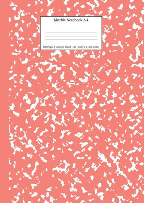 Marble Notebook A4 : Coral Pink Marble College Ruled Journal