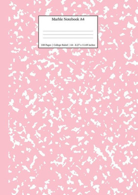 Marble Notebook A4 : Pink Marble College Ruled Journal