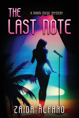 The Last Note : A Miami Music Mystery