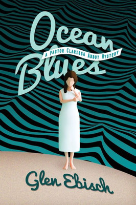 Ocean Blues : A Pastor Clarissa Abbot Mystery